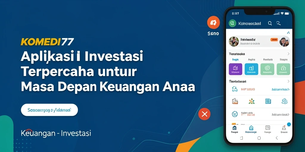 Antarmuka pengguna KOMEDI77 yang menarik dan fungsional untuk investasi.
